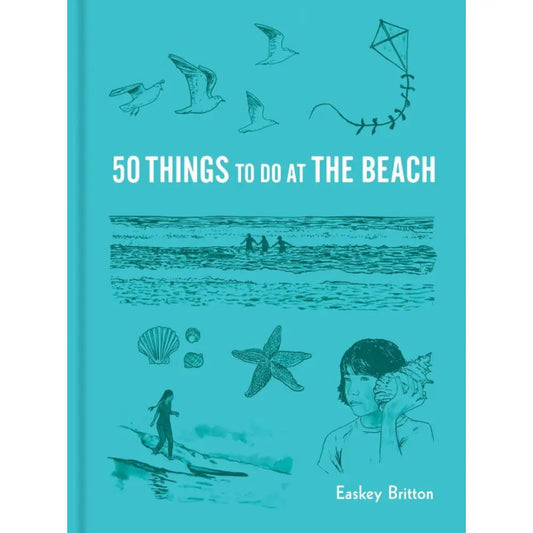 a book called 50 things to do at the beach. The cover is clue and has a picture of the waves, seagulls, people in the water, and shells