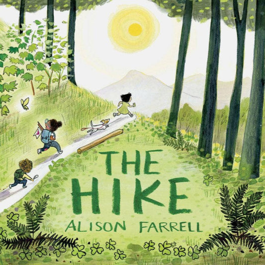 Book cover of 'The Hike' by Alison Farrell with children hiking in a forest.