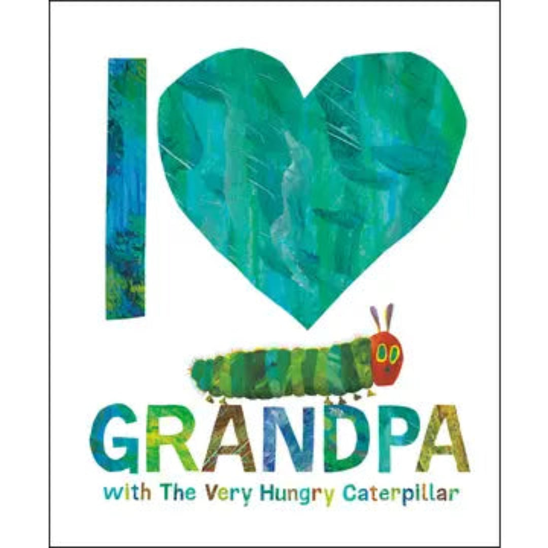 I love grandpa with the very hungry caterpillar book