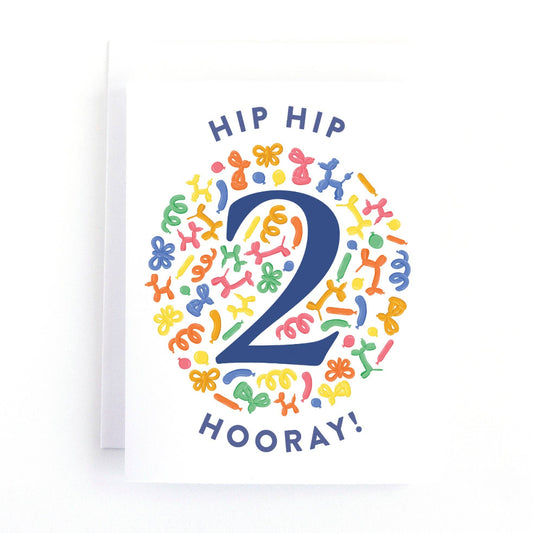 a 2nd birthday card that says hip hip hooray 2 and has balloon animals in the background