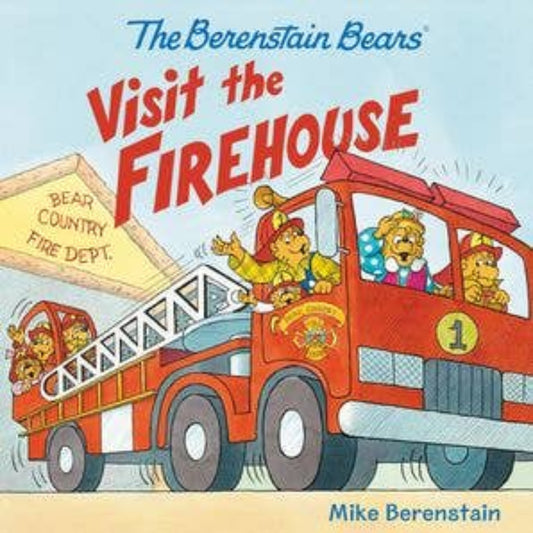 Visit the firehouse with your friends Berenstain bears