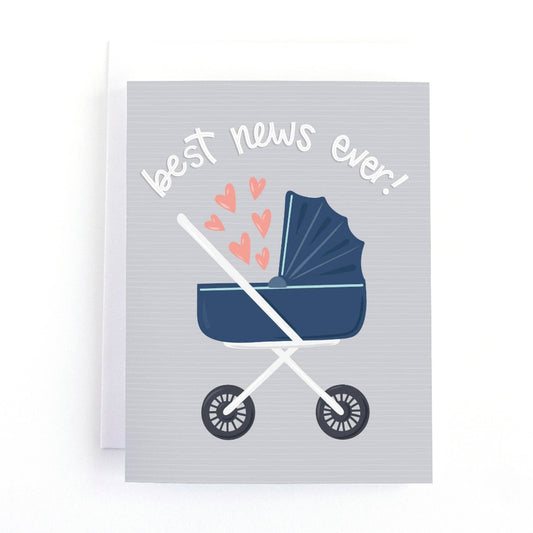 a card for an expectant mother that says best news ever and has a baby stroller on the front