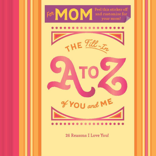 hard cover book thats pink, orange, and yellow, and you fill it out for your mom