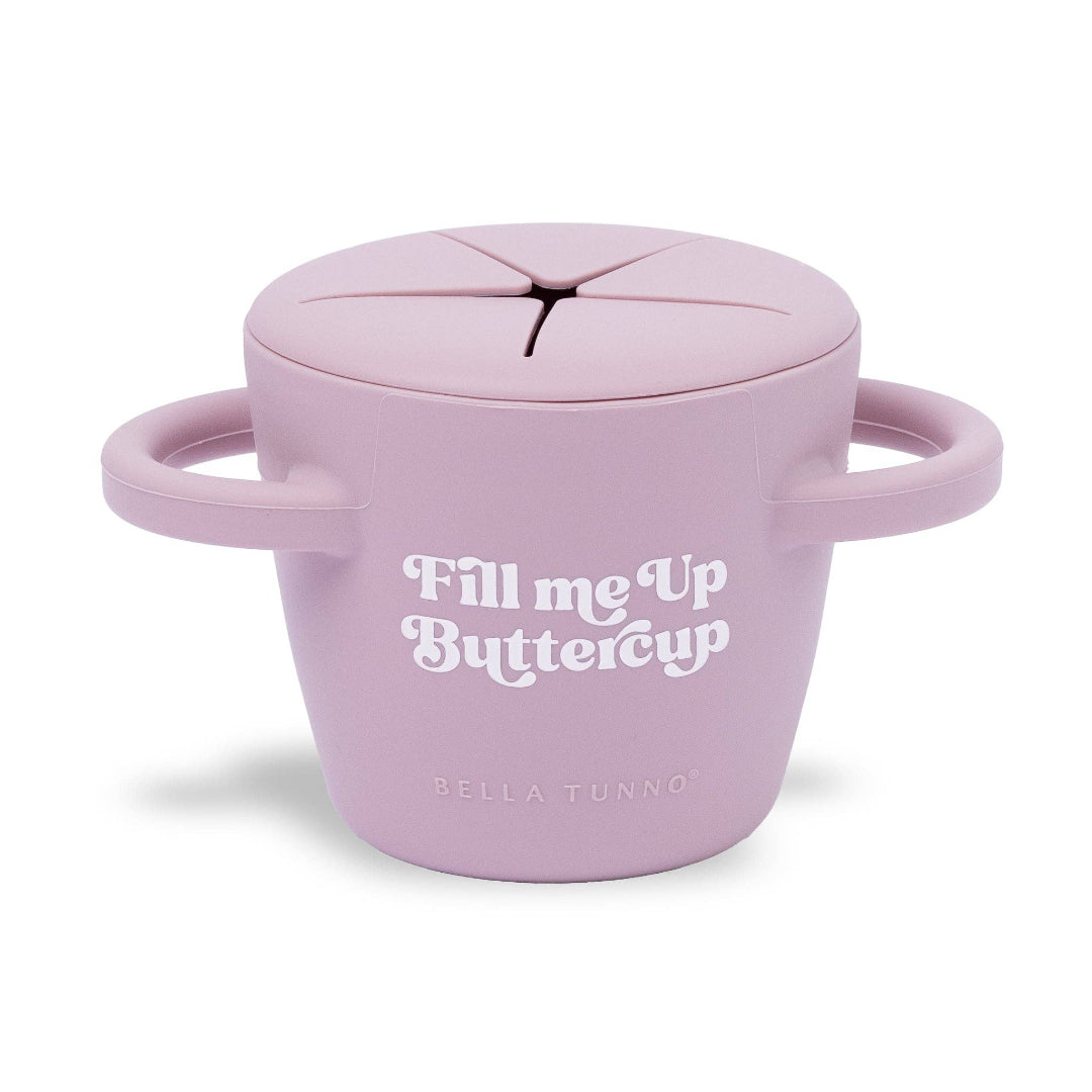 purple snack cup that says fill me up buttercup