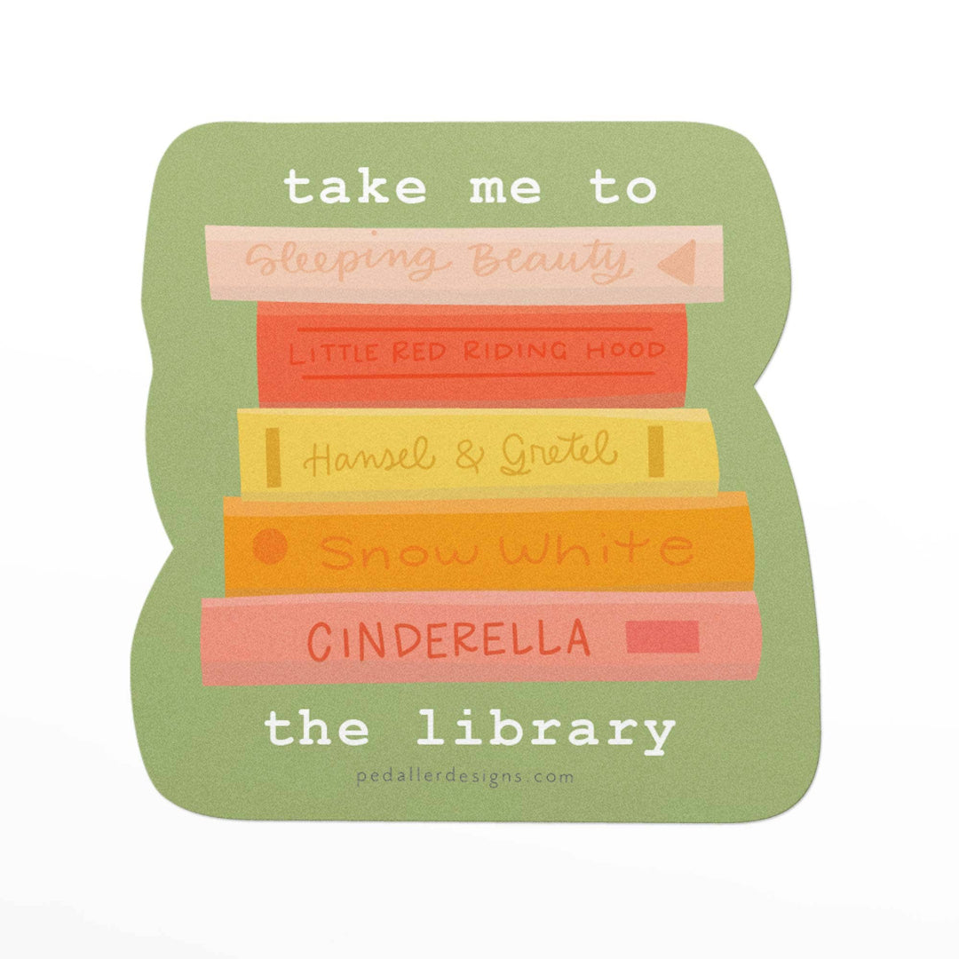 vinyl sticker that reads take me to the library and has a stack of books on it