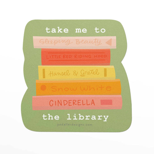 vinyl sticker that reads take me to the library and has a stack of books on it