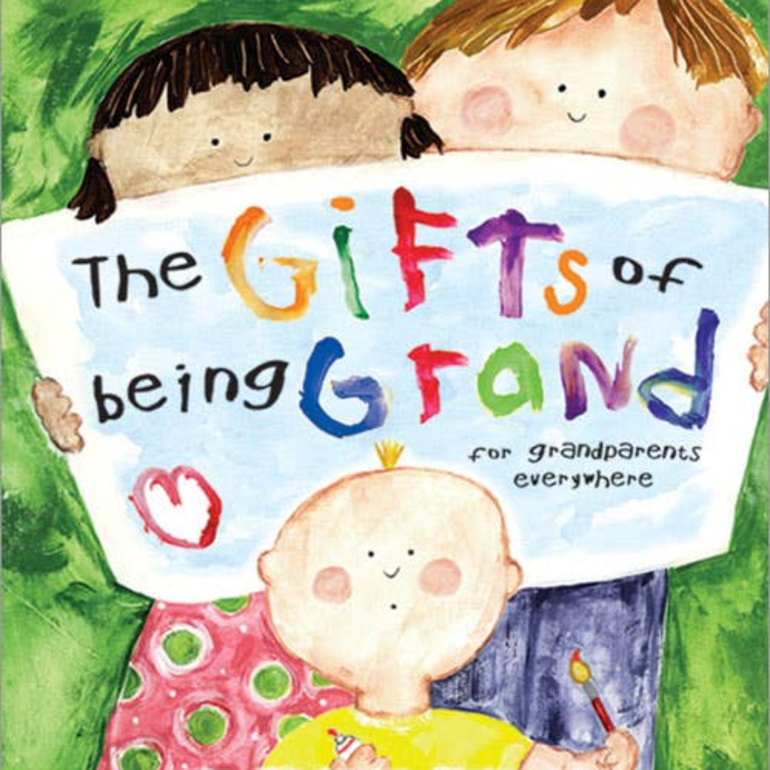 a book cover with a drawing of the adults holding a sign that says "The gifts of being Grand" and a baby is in front holding a paintbrush