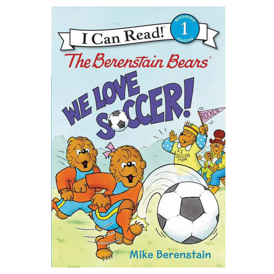 HarperCollins - The Berenstain Bears: We Love Soccer!