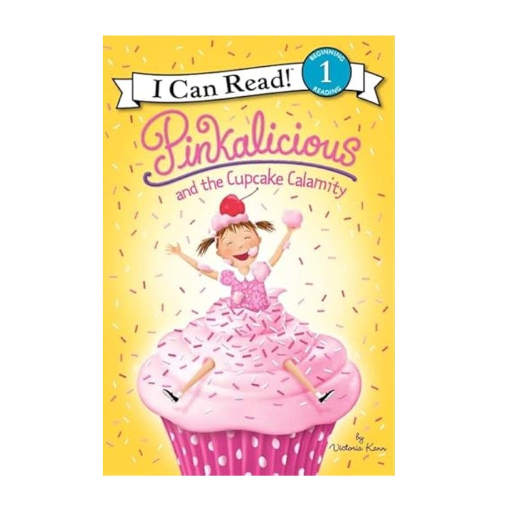 Pinkalicious: Cupcake Calamity by Victoria Kann | I Can Read Level