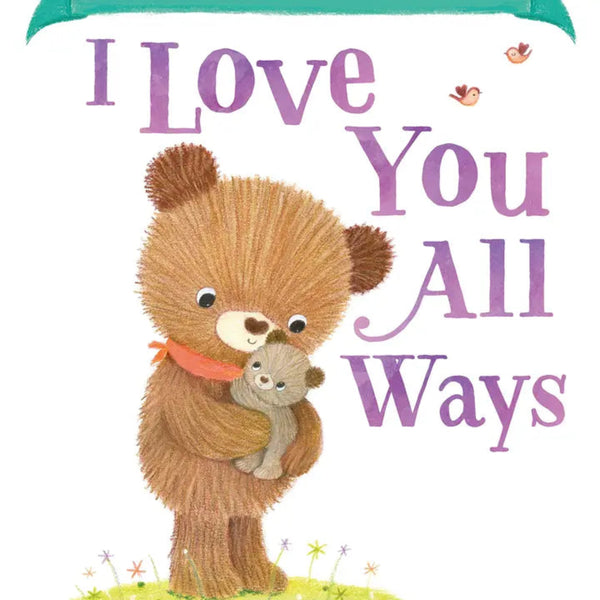 Fill-In I Love You All Ways Hardcover
