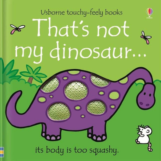 That's Not My Dinosaur.: Usborne