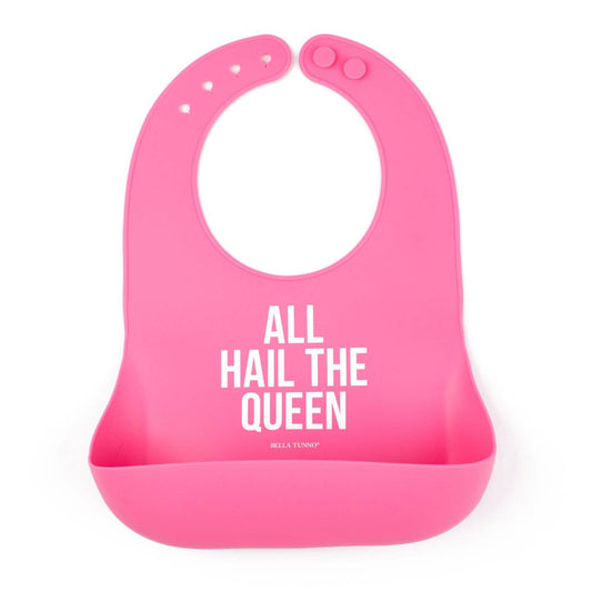 bright pink bib that reads all hail the queen