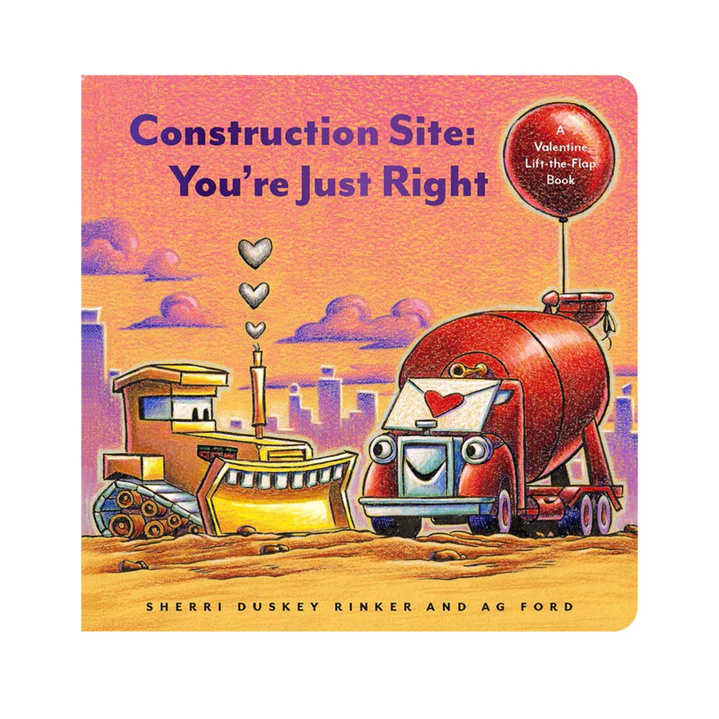 Book cover of 'Construction Site: You're Just Right' with cartoon vehicles and heart design.