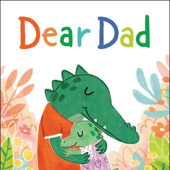 Book cover of 'Dear Dad' with illustrations of a father and daughter dinosaur.