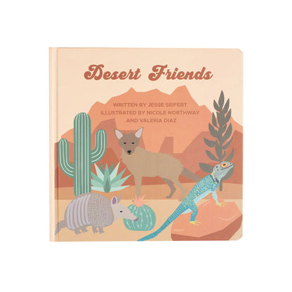 the "desert friends" board book. written by Jessie Seifert, illustrated by Nicole Northway and Valeria Diaz.