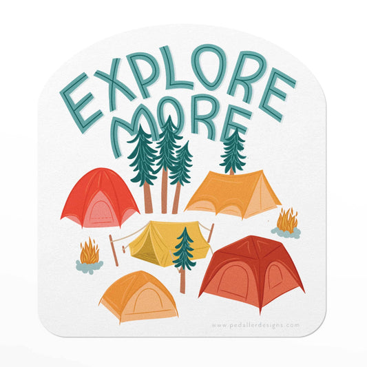 vinyl sticker that says explore more and has a bunch of tents, trees, and campfires 