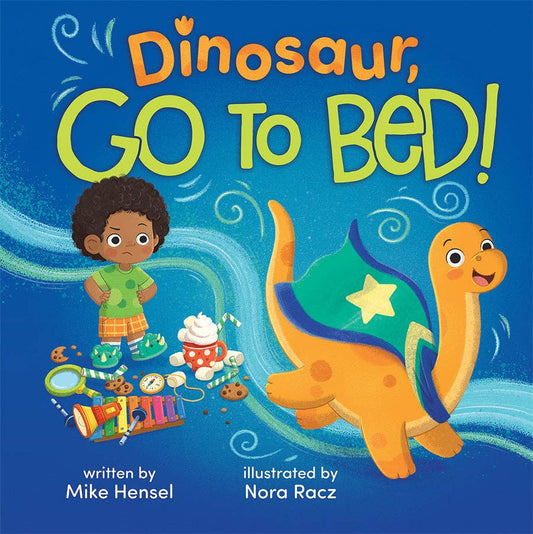 Cottage Door Press - Dinosaur, Go to Bed! Hardcover Picture Book