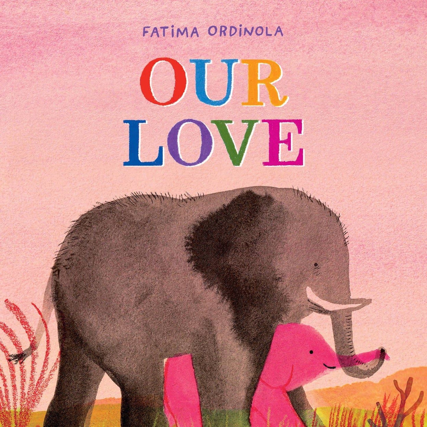 Book cover of 'Our Love' by Fatima Ordinola featuring two elephants on a pink background.