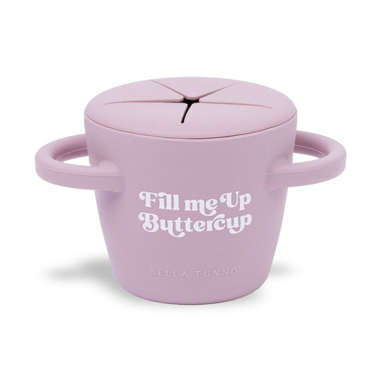 purple snack cup that says fill me up buttercup