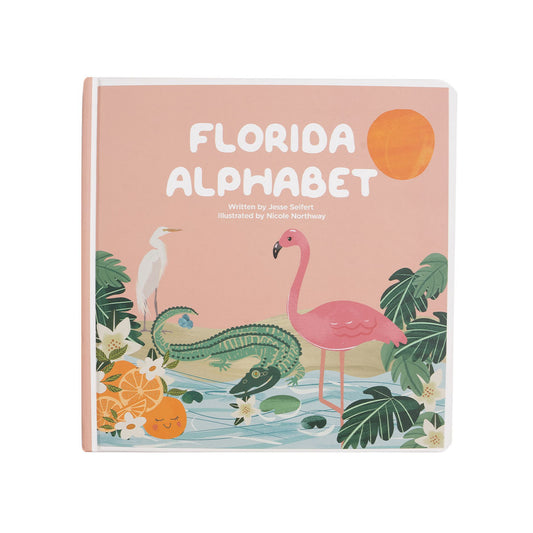 Our  "Florida Alphabet" board book. written by Jessie Seifert and illustrated by Nicole Northway.