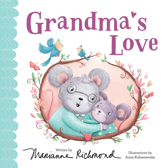 Book cover of 'Grandma's Love' with illustrations of a mouse and baby mouse, birds, and flowers.