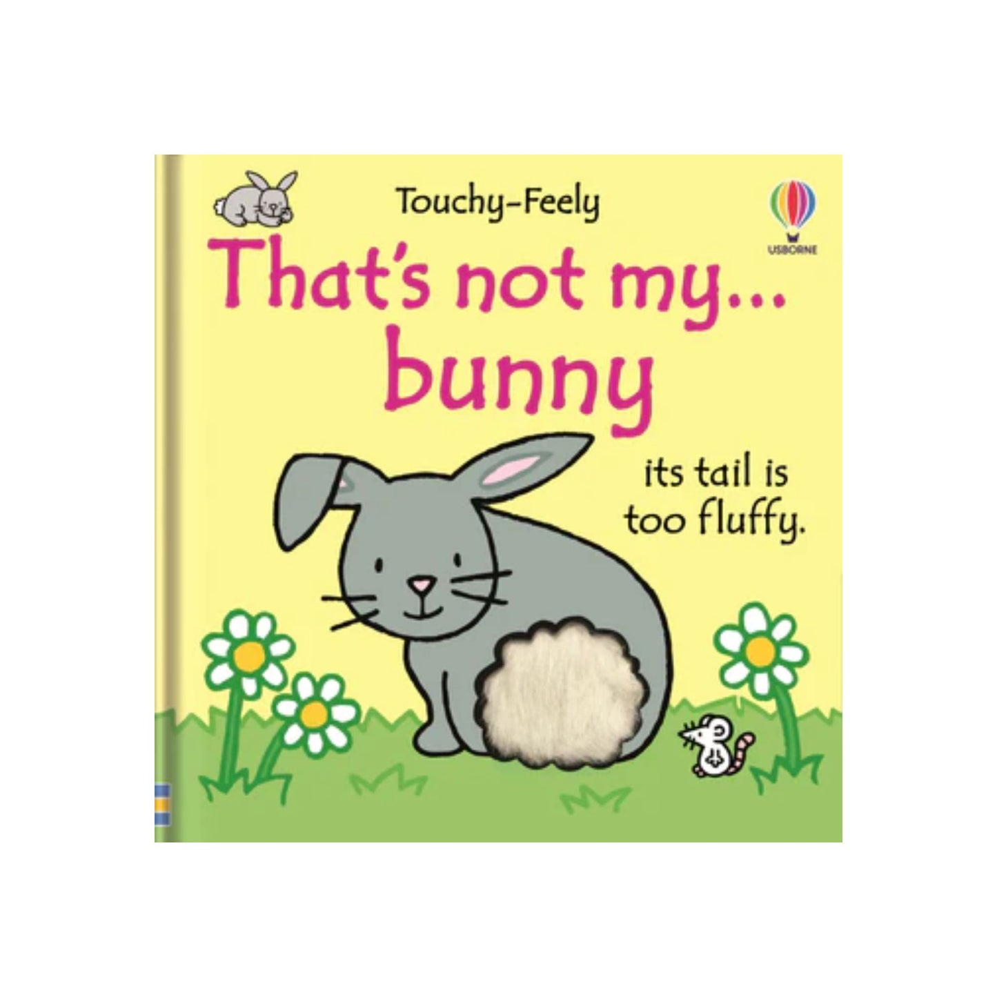 Book cover of 'That's not my... bunny' with a cartoon rabbit and flowers on a yellow background