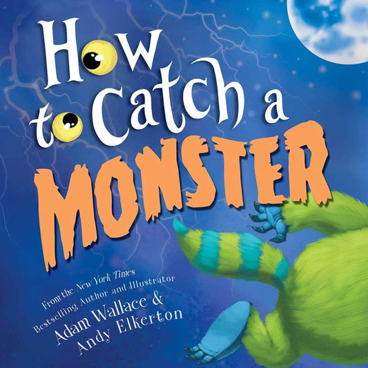 How to Catch a Monster Hardcover Book