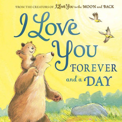 Book cover of 'I Love You Forever and a Day' with two bears and birds on a yellow background