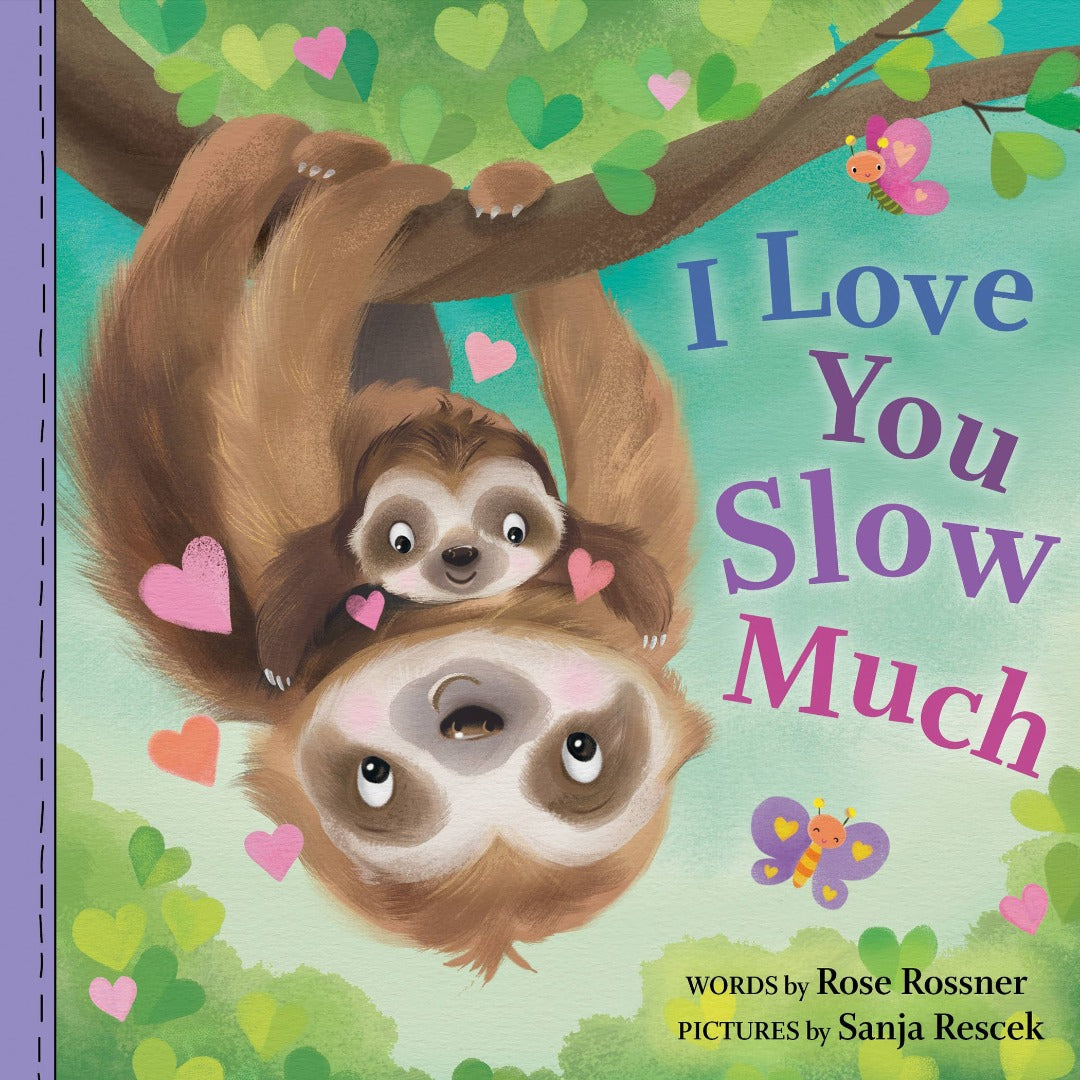 I Love You Slow Much Sloth Board Book