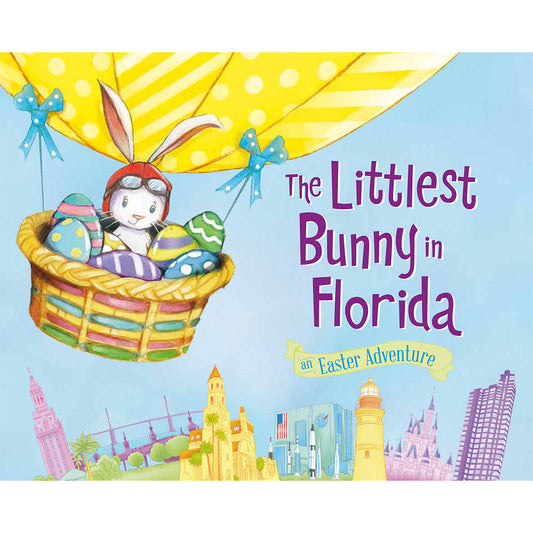 The Littlest Bunny in Florida Easter Hardcover Book