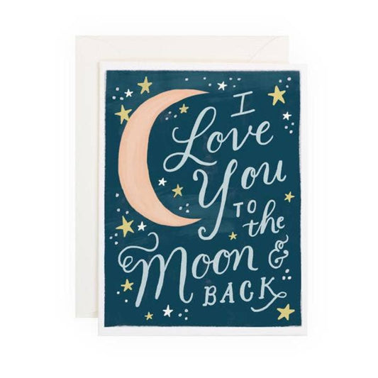 I Love You to the Moon & Back Greeting Card