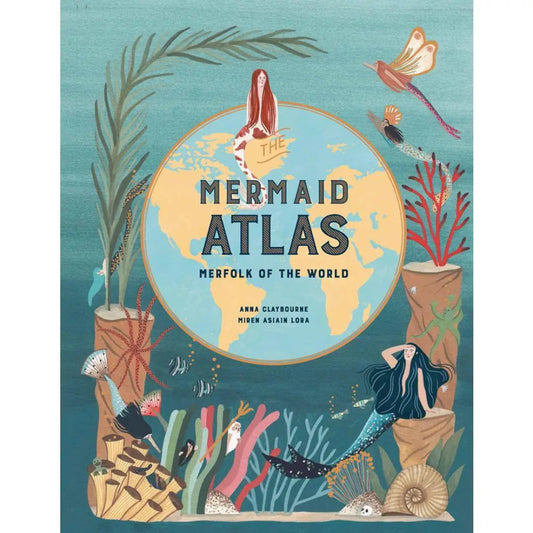 a hardcover book called The Mermaid Atlas with mermaids on the cover