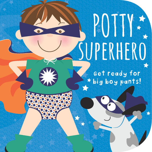 a board book called potty superhero with a little boy dressed up as a superhero with his pet dog
