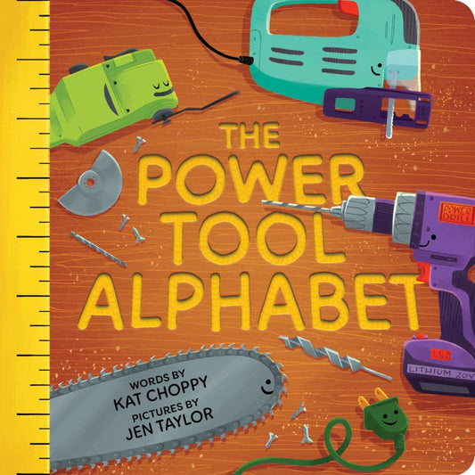Book cover of 'The Power Tool Alphabet' with tools on a wooden background