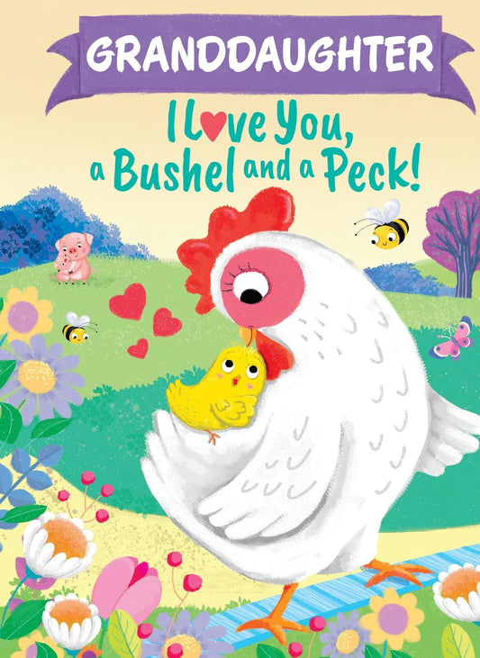 Sourcebooks - Granddaughter I Love You, a Bushel and a Peck! Book