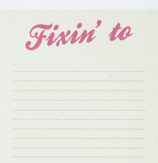 Fixin' To Pink Notepad